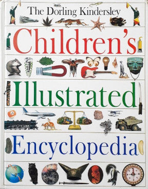 The Dorling Kindersley Children's Illustrated Encyclopedia