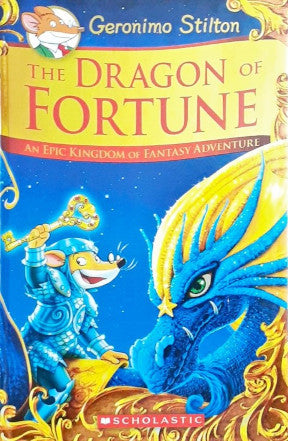 Geronimo Stilton The Dragon Of Fortune An Epic Kingdom Of Fantasy Adventure (P)