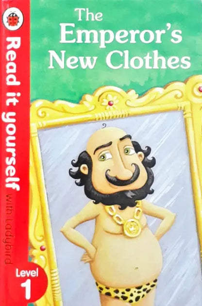 Read It Yourself With Ladybird Level 1 The Emperor's New Clothes