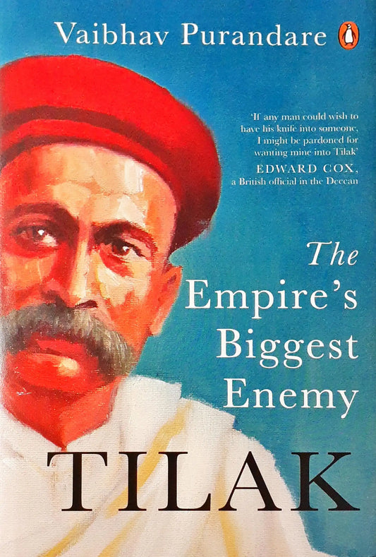 Tilak: The Empire's Biggest Enemy