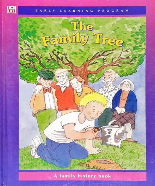 Time Life Early Learning Program History The Family Tree A Family History Book (P)