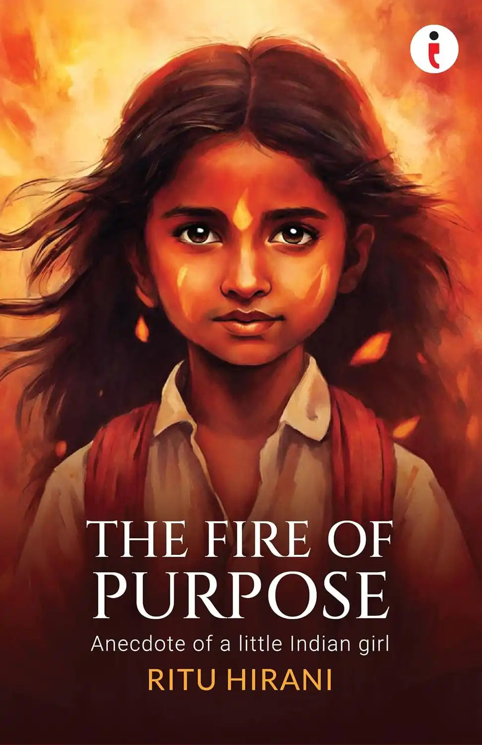 The Fire Of Purpose