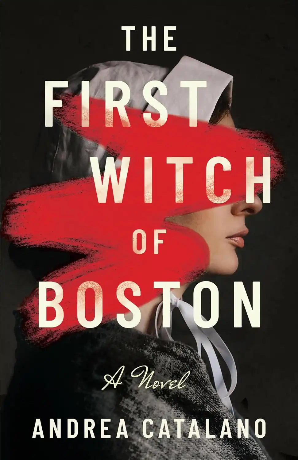 The First Witch of Boston : A Novel