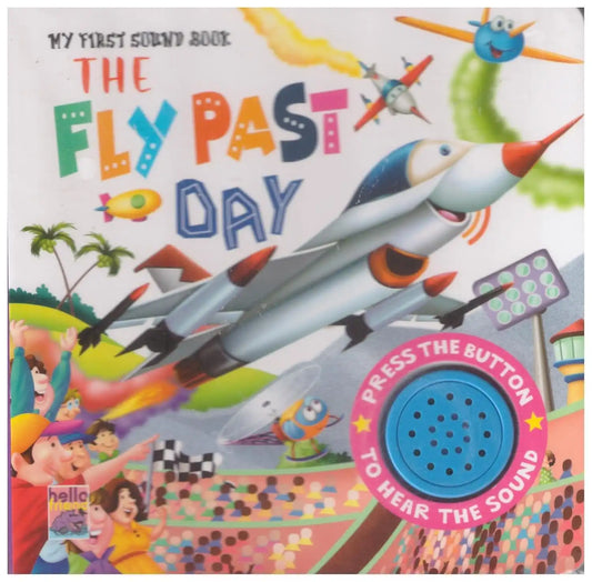 My First Sound Book : The Fly Past Day