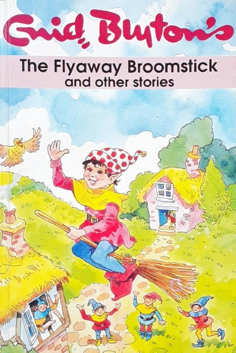 Enid Blyton Library 2 The Flyaway Broomstick And Other Stories