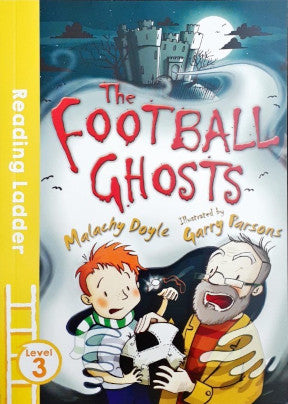 The Football Ghosts - Reading Ladder Level 3