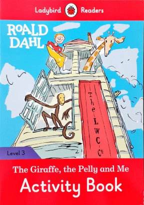 Ladybird Readers Level 3 The Giraffe The Pelly And Me Activity Book