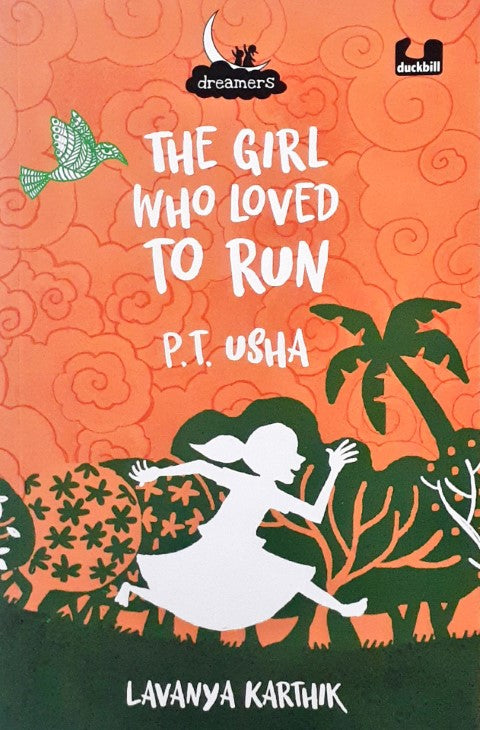 Dreamers The Girl Who Loved to Run P T Usha