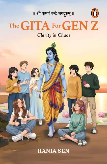 The Gita For Gen Z : Clarity In Chaos