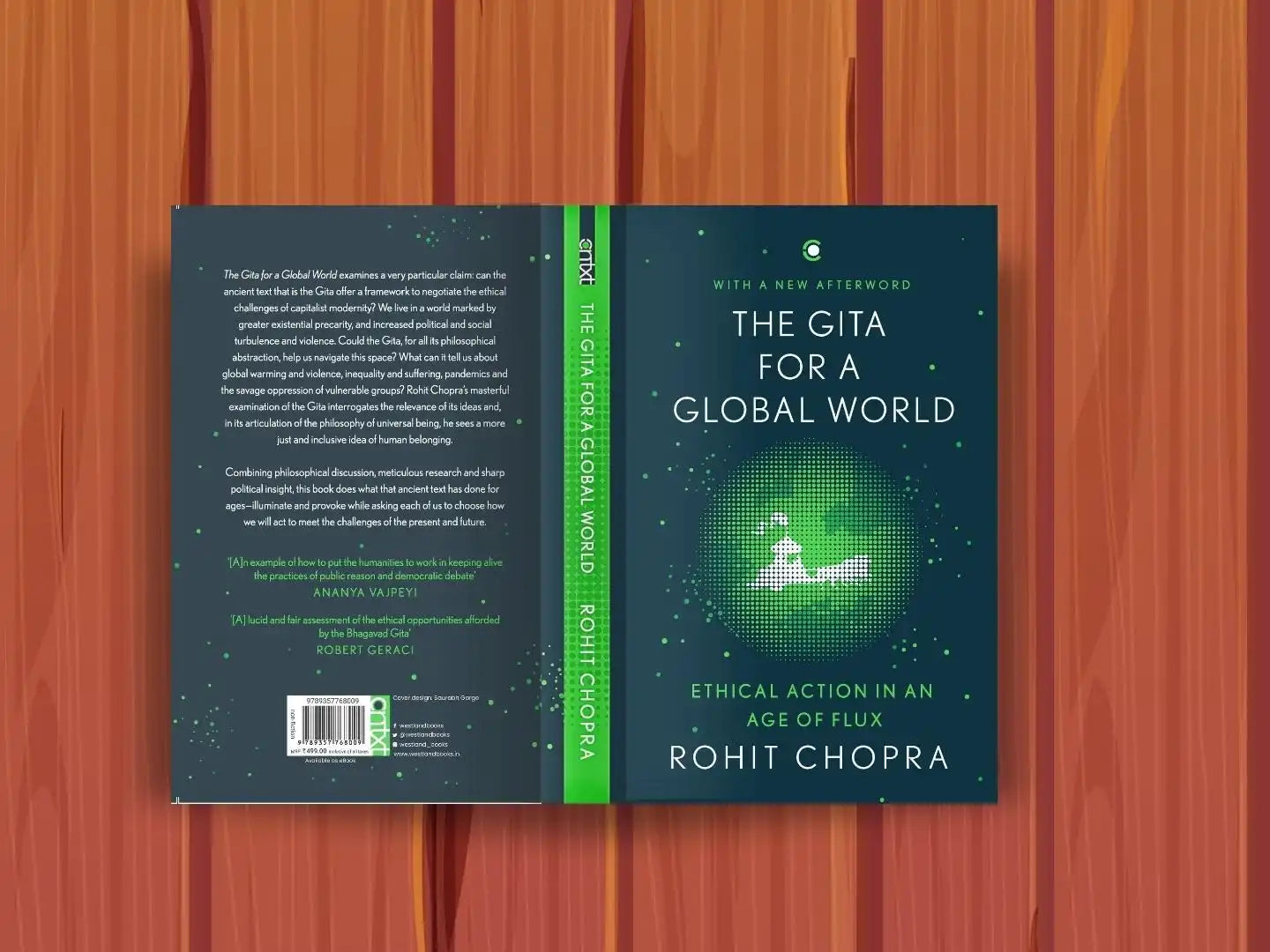 The Gita For A Global World : Ethical Action In An Age Of Flux