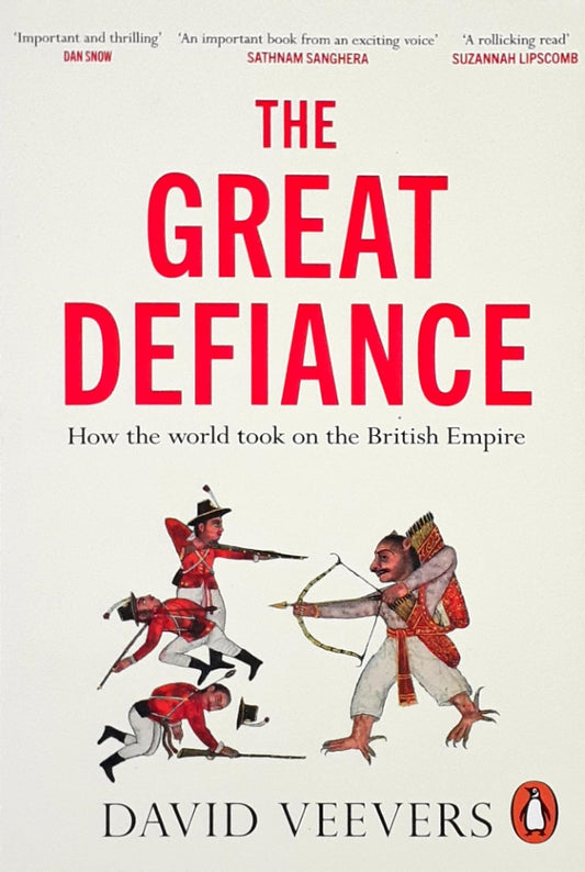 The Great Defiance : How the world took on the British Empire