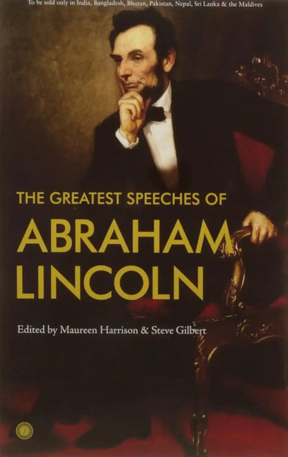 The Greatest Speeches Of Abraham Lincoln