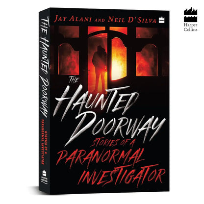 The Haunted Doorway : Stories of a Paranormal Investigator
