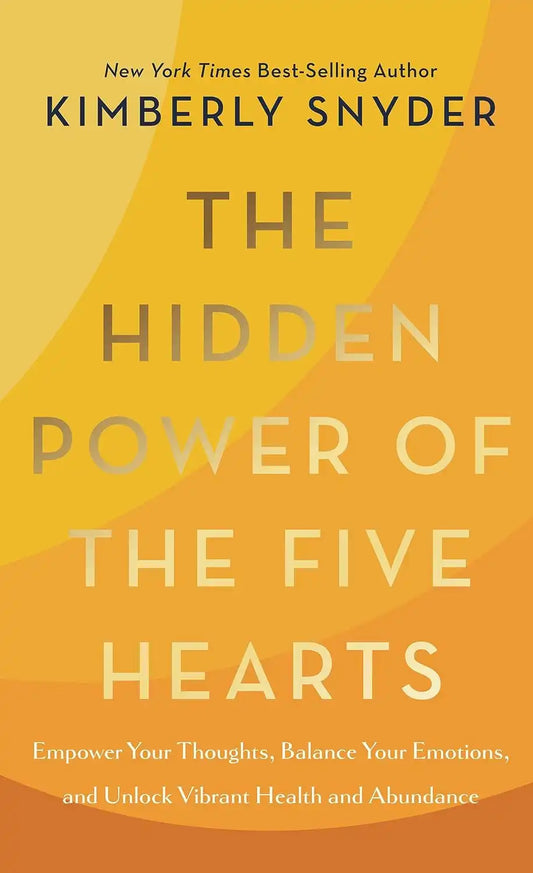 The Hidden Power Of Five Heartsh And Abundance | Hardcover