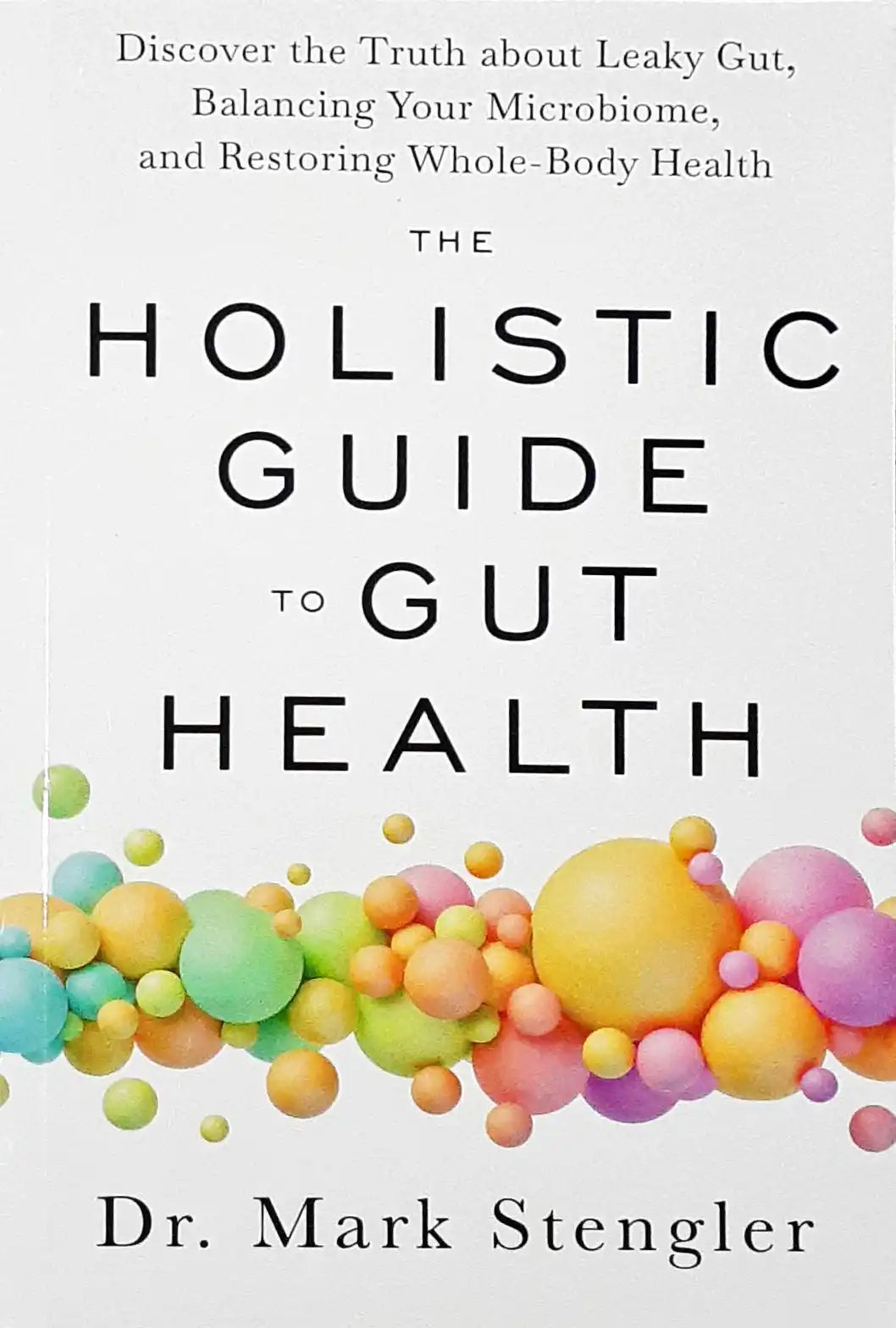 The Holistic Guide to Gut Health