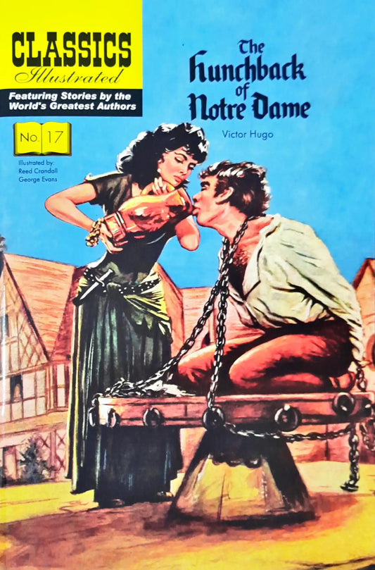 The Hunchback of Notre Dame : Classics Illustrated No. 17