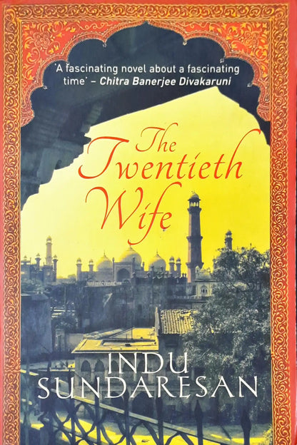 Taj Mahal Trilogy #1 : The Twentieth Wife (P)