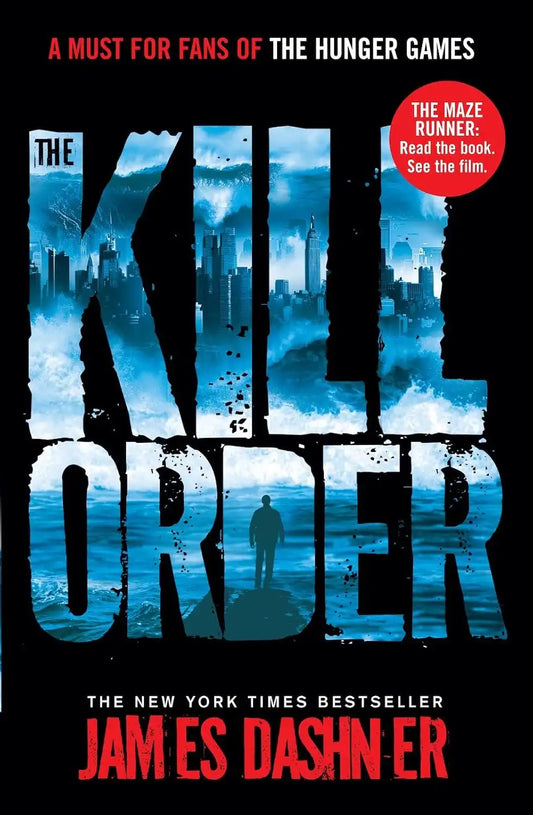 The Maze Runner #4 : The Kill Order