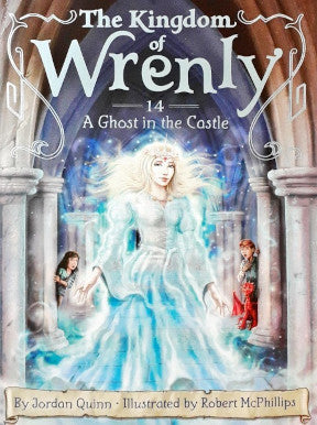 The Kingdom of Wrenly 14 A Ghost In The Castle