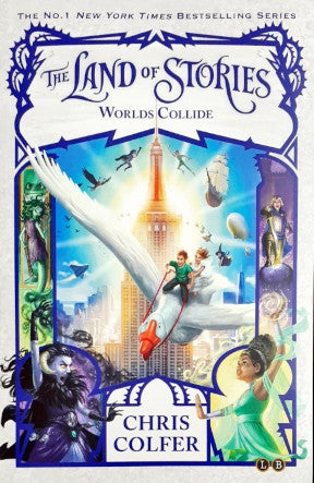 The Land of Stories - Worlds Collide Book 6