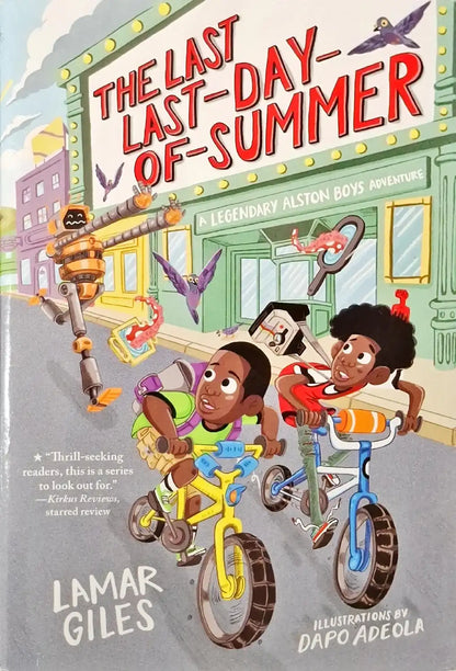A Legendary Alston Boys Adventure #1 : The Last Last-Day-of-Summer