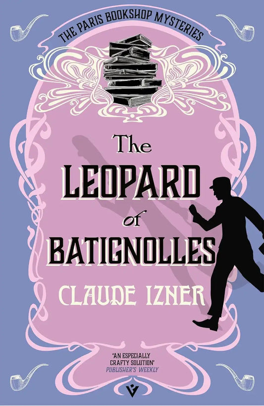 The Leopard of Batignolles : A Paris Bookshop Mystery Book