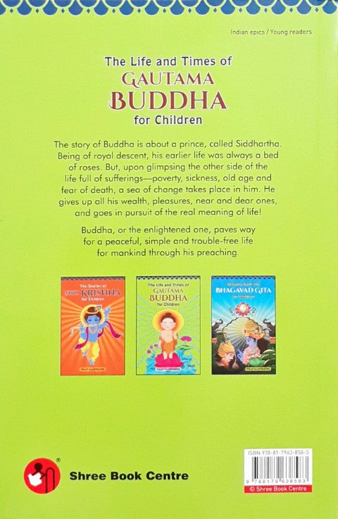 The Life and Times of Gautama Buddha For Children