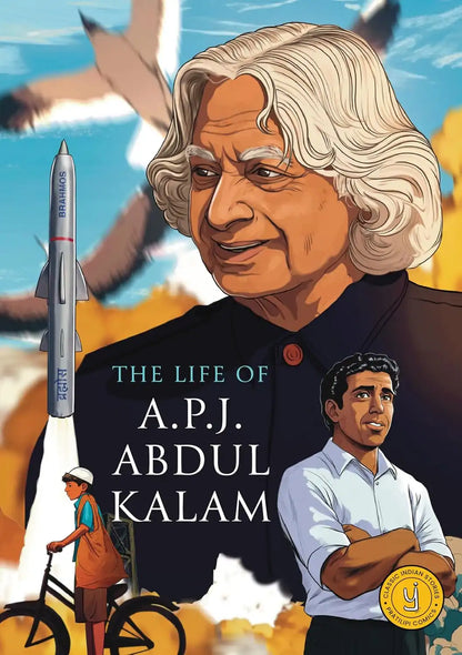 The Life Of A. P. J. Abdul Kalam : Classic Indian Stories