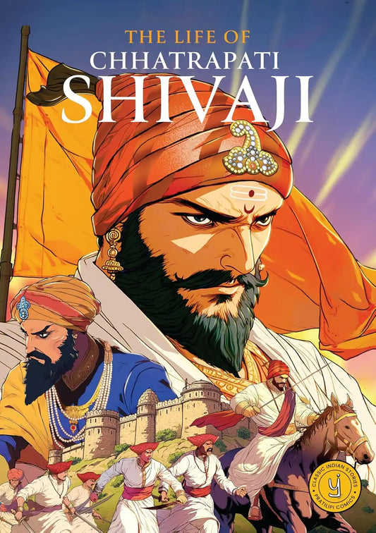 The Life Of Chhatrapati Shivaji : Classic Indian Stories