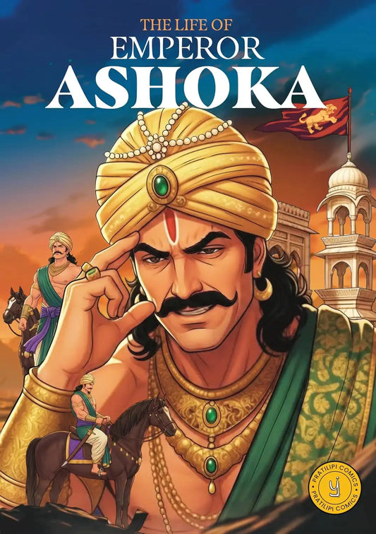 The Life Of Emperor Ashoka : Classic Indian Stories (Comic)