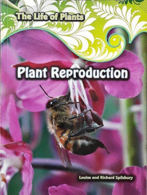 The Life of Plants Plant Reproduction