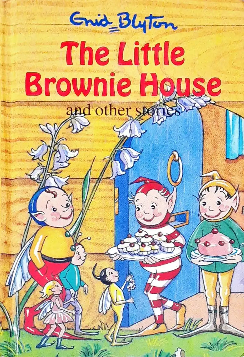 The Little Brownie House And Other Stories (HC) (P)