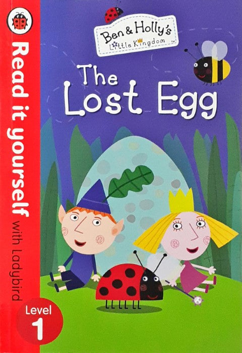 Read It Yourself With Ladybird Level 1 Ben and Hollys Little Kingdom The Lost Egg (Large PB)