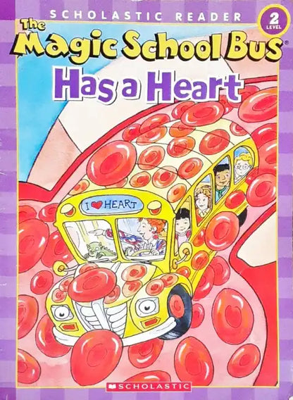 Scholastic Reader Level 2 The Magic School Bus Has A Heart (P)