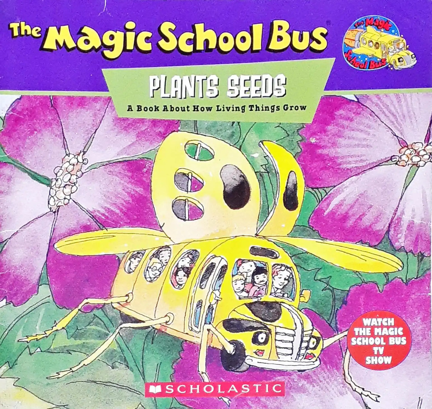 The Magic School Bus Plants Seeds A Book About How Living Things Grow (P)