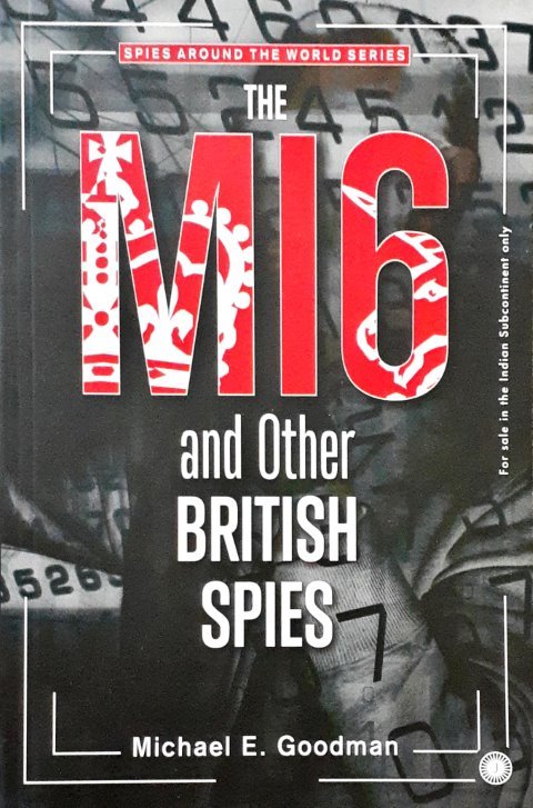 The MI6 and Other British Spies - Spies around The World Series