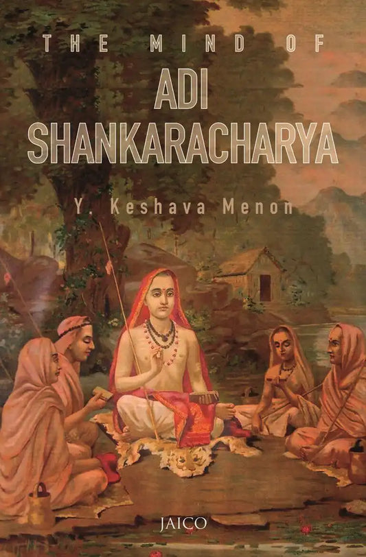 The Mind Of Adi Shankaracharya