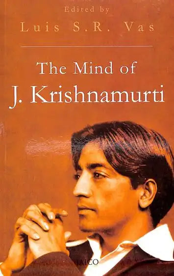 The Mind Of J. Krishnamurti