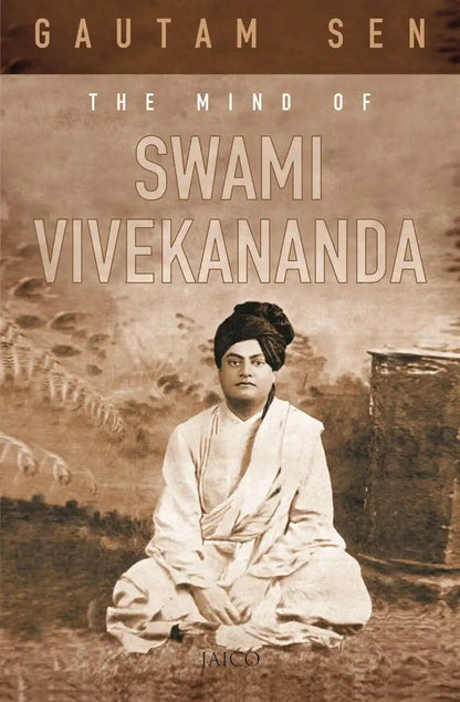 The Mind Of Swami Vivekananda