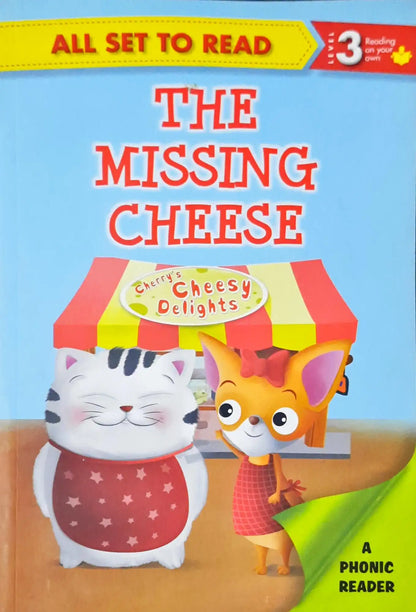 All set to Read Level 3 : A Phonics Reader - The Missing Cheese (P)