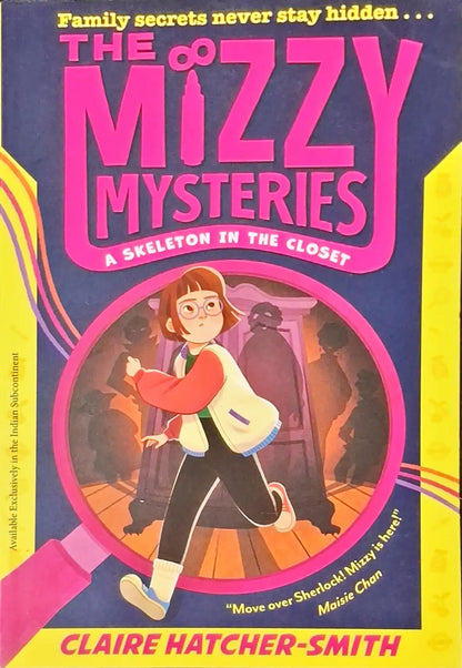 The Mizzy Mysteries #1 : A Skeleton in the Closet