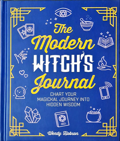 The Modern Witch's Journal : Bring Positive Magic into Your Life