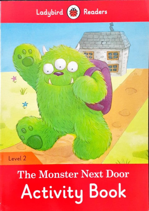 Ladybird Readers Level 2 The Monster Next Door Activity Book