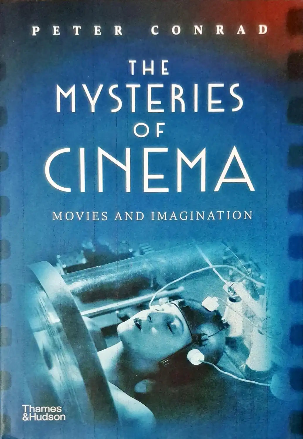 The Mysteries of Cinema: Movies and Imagination | Hardcover