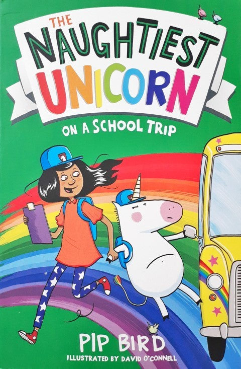 The Naughtiest Unicorn On A School Trip Book 5