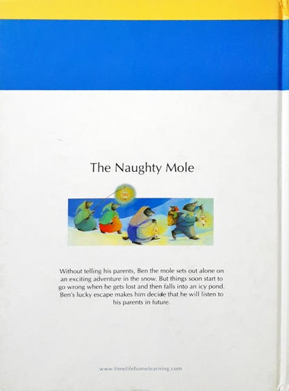 Time Life A Child's First Library Of Values The Naughty Mole A Book About Obedience