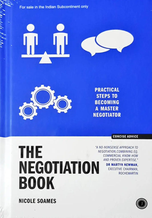The Negotiation Book : Practical Steps To Becoming A Master Negotiator