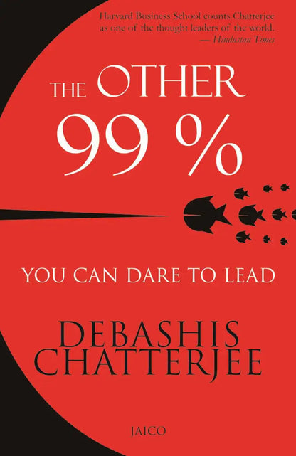The Other 99% : You Can Dare To Lead