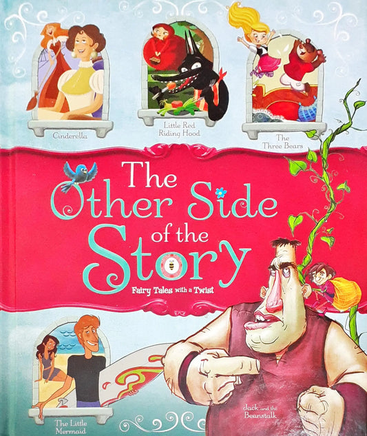 The Other Side of the Story: Fairy Tales with a Twist