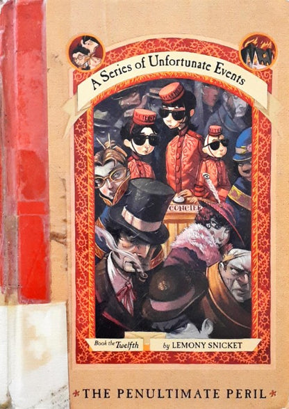 A Series Of Unfortunate Events 12 The Penultimate Peril Book The Twelfth